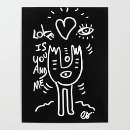 Love is You and Me Street Art Graffiti Black and White Poster