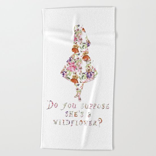 Do you suppose she's a wildflower? Beach Towel