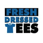 Fresh Dressed Tees