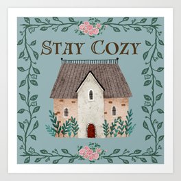 Stay Cozy Cottagecore Art Print