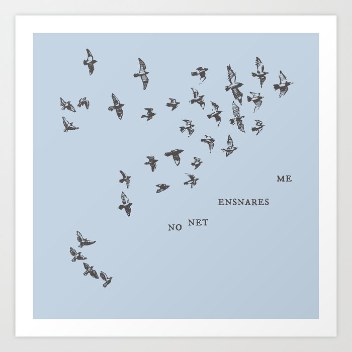 "No net ensnares me" + flock of birds - Jane Eyre quote, Charlotte Bronte (pale blue background) Art Print