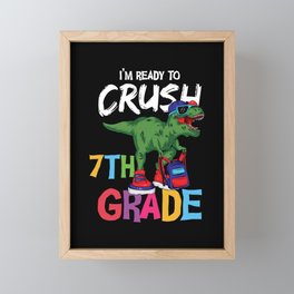 I'm Ready To Crush 7th Grade Dinosaur Framed Mini Art Print