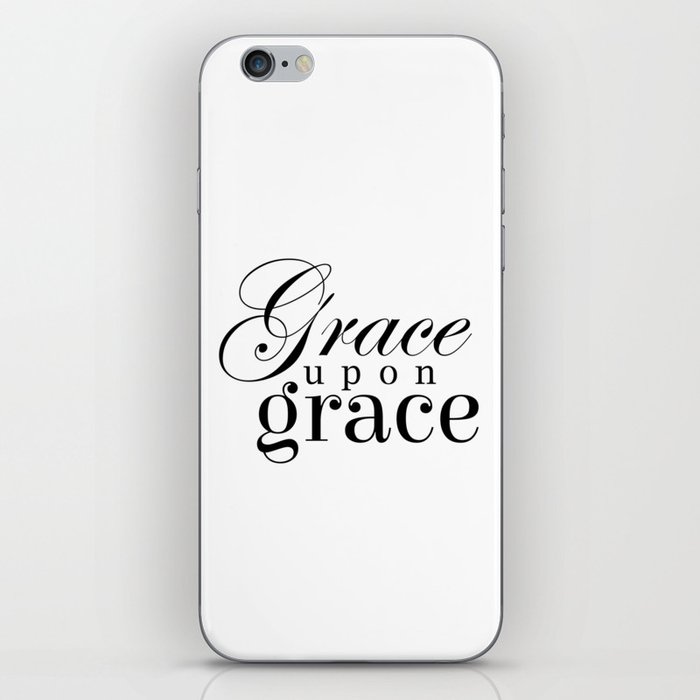 Grace upon Grace - Bible Verses 1 - Christian - Faith Based - Inspirational - Spiritual, Religious iPhone Skin