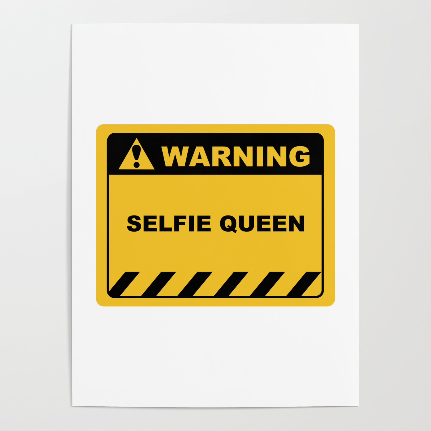 Funny Human Warning Label / Sign SELFIE QUEEN Sayings Sarcasm Humor Quotes  Poster