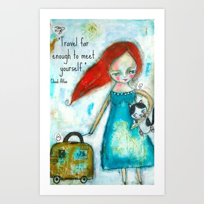Travel girl quote Art Print