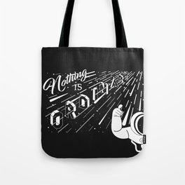 Nothing is Ordinary Tote Bag