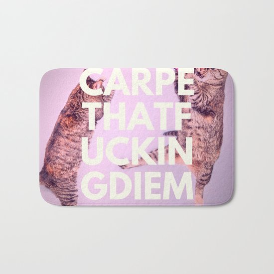 Carpe that fuckin diem Bath Mat