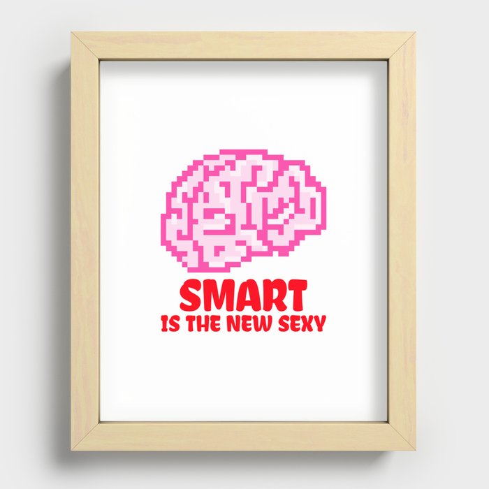Smart Is The New Sexy Brain Recessed Framed Print