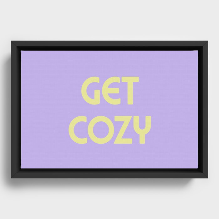 Get Cozy, Lavender and Lime Green Framed Canvas