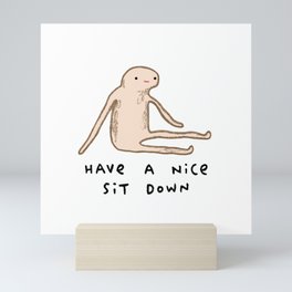 Honest Blob - Nice Sit Down Mini Art Print