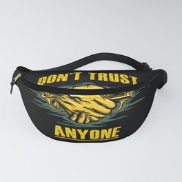 don't trust anyone Fanny Pack