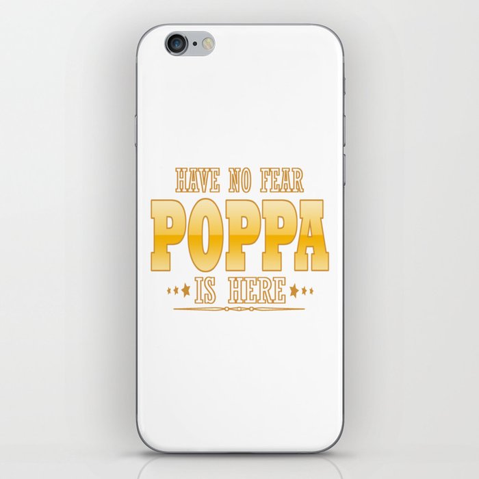 POPPA IS HERE iPhone Skin