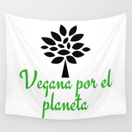 Vegana por el planeta | Vegan for the planet Wall Tapestry