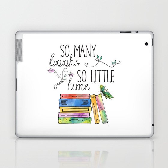 So Many Books, So Little Time Design Laptop & iPad Skin