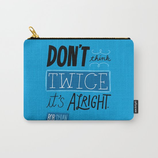 It's Alright. Carry-All Pouch
