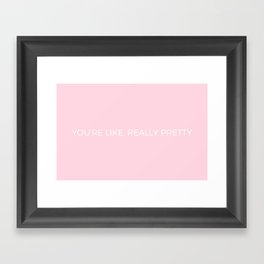 Really Pretty Framed Art Print