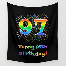 [ Thumbnail: 97th Birthday - Fun Rainbow Spectrum Gradient Pattern Text, Bursting Fireworks Inspired Background Wall Tapestry ]