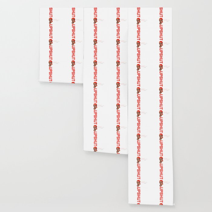 Shut Up Wallpaper By Voidstones Society6