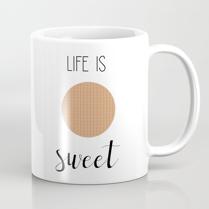 Life Is Sweet Stroopwafel Coffee Mug
