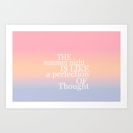 The Summer Night is Like A Perfection of Thought Art Print