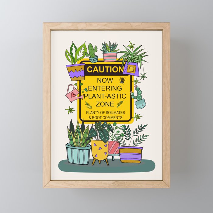 Plant-astic Zone Sign for Houseplants Lovers Framed Mini Art Print