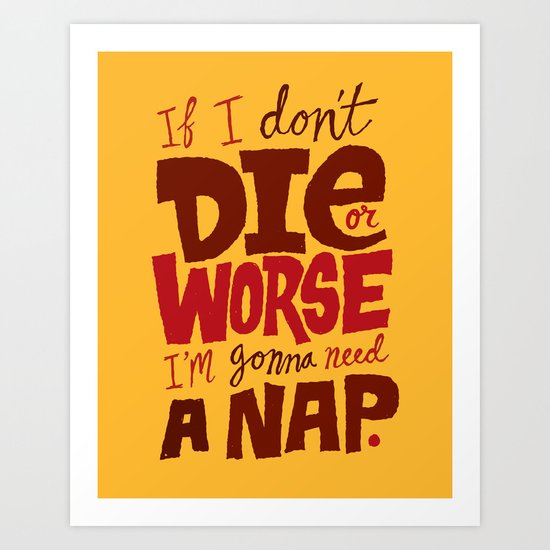 Die or Worse Art Print