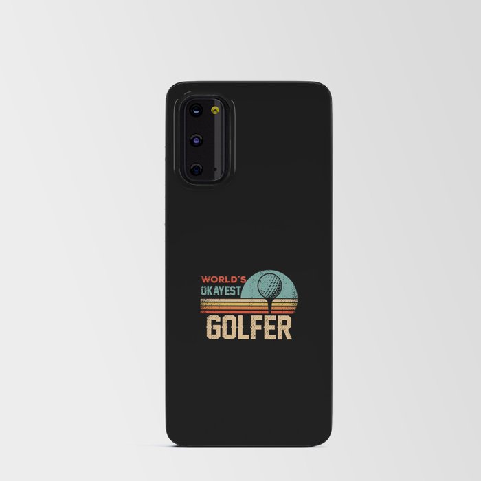 Worlds Okayest Golfer - Golfing Android Card Case