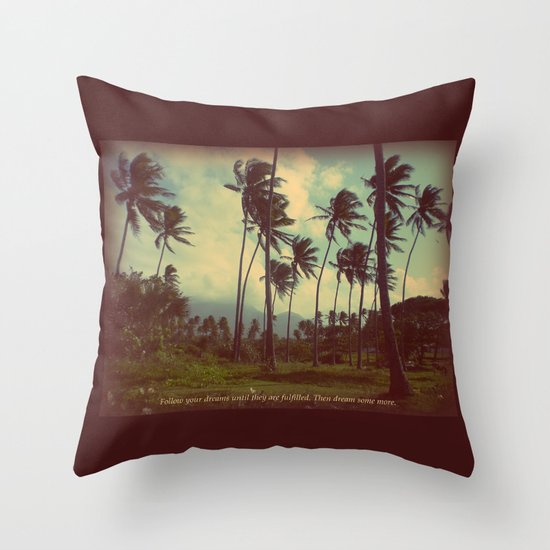 Follow Your Dreams Throw Pillow