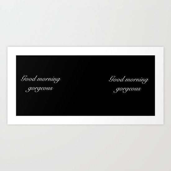 Morning Gorgeous Art Print