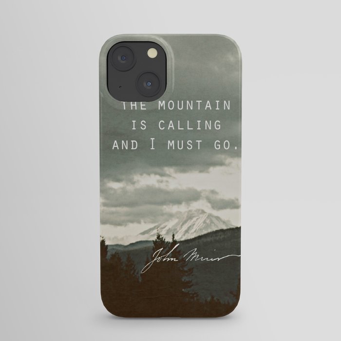 The Mountain is Calling iPhone Case