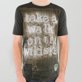 Hey Baby Take a Walk on the Wild Side -  70s Lou Reed quote street art neon retro typography All Over Graphic Tee