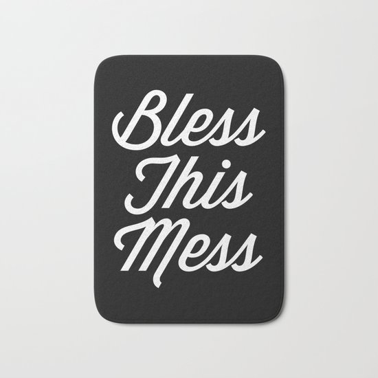 Bless This Mess Funny Quote Bath Mat