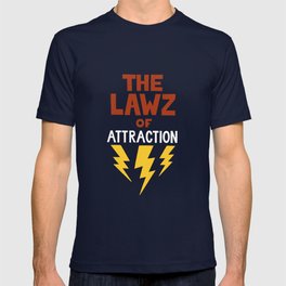 The Lawz of Attraction T-shirt