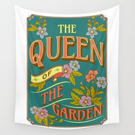 Queen of the garden Wall Tapestry