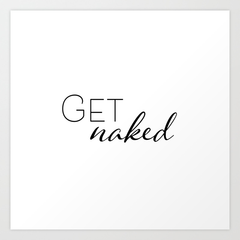 Get Naked Bathroom Humor Minimalist Art Print