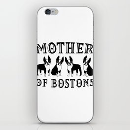 Mother of Bostons iPhone Skin