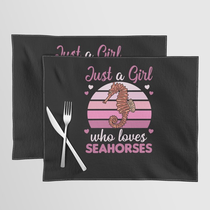 Just A Girl Who Loves A Sweet Seahorse Placemat