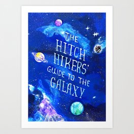 Hitchhikers' Guide to the Galaxy Art Print