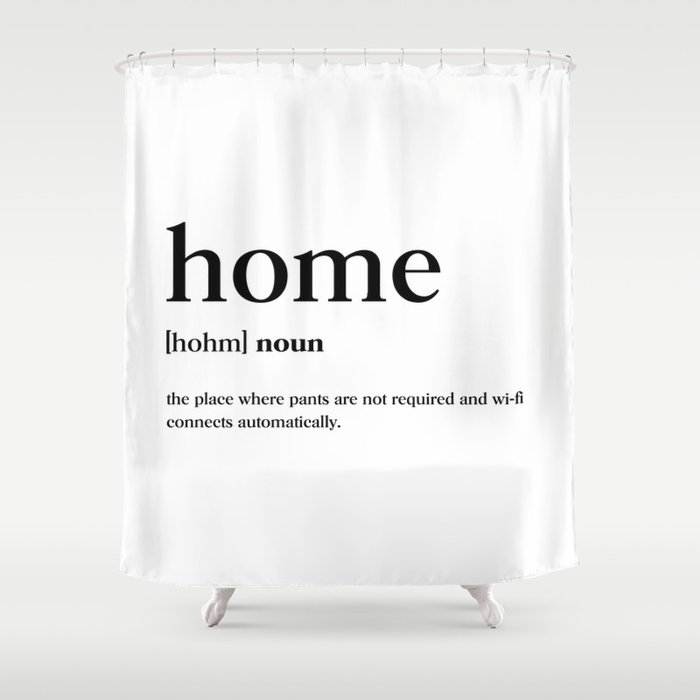 Home Definition Shower Curtain