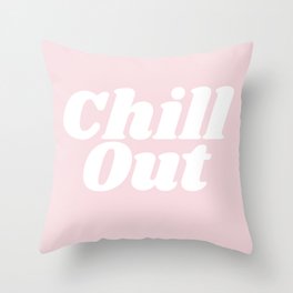 Chill out - Pink Throw Pillow