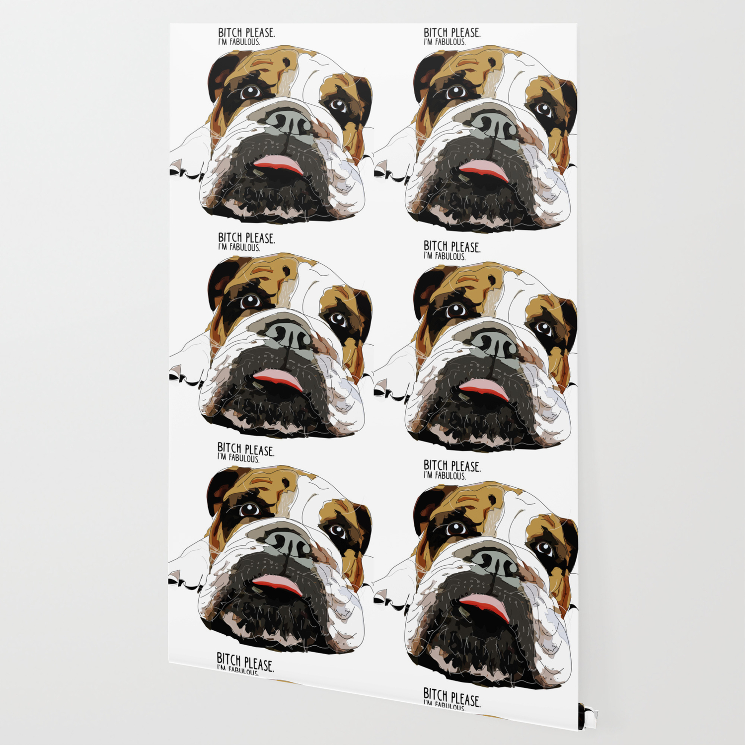 Bitch Please I M Fabulous English Bulldog Wallpaper By Gangsterrapandcoffee Society6