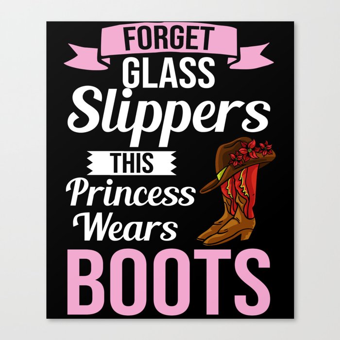 Cowgirl Boots Quotes Party Horse Canvas Print