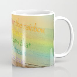 Somewhere Over the Rainbow Coffee Mug