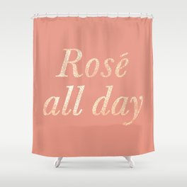 Rosé All Day Shower Curtain