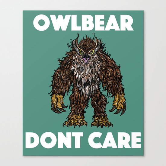 Owlbear Dont Care Canvas Print