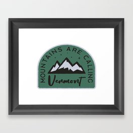 Vermont Mountains are Calling Framed Art Print