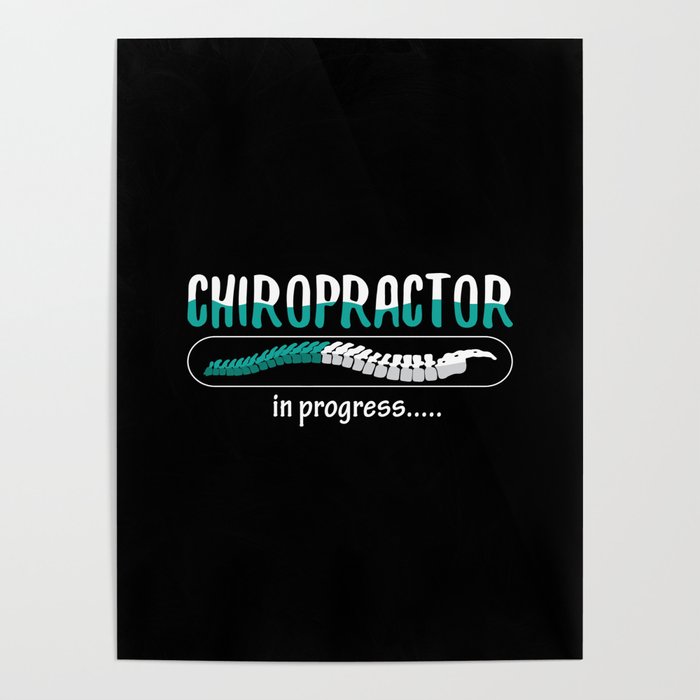 Chiropractic Chiropractor In Progress Chiro Spine Poster