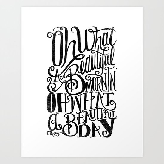 ....Oh what a beautiful day Art Print
