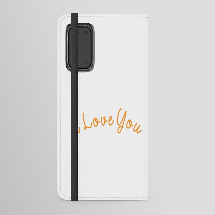 I Love You Dad Android Wallet Case