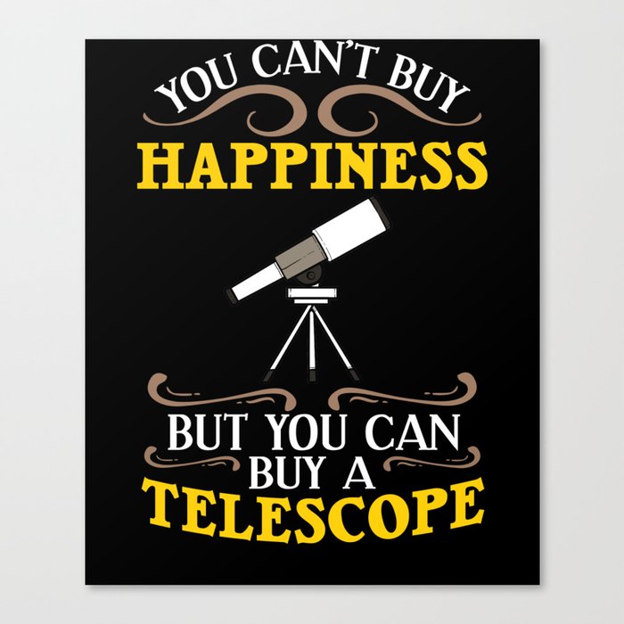 Telescope Astrophysic Astrophysicist Astronomy Canvas Print